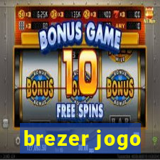 brezer jogo